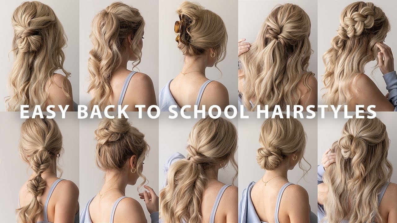 10 EASY BACK TO SCHOOL HAIRSTYLES YouTube