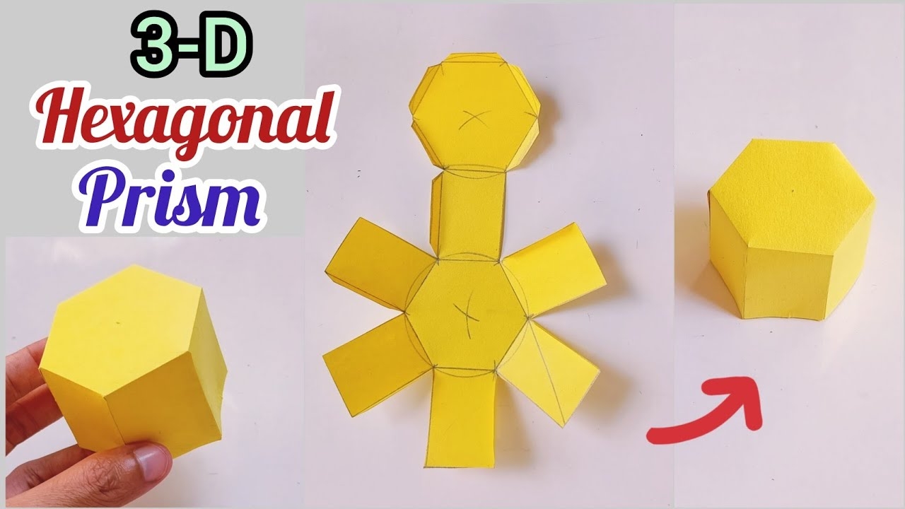 3D Hexagonal Prism How To Make Hexagonal Prism Easy Steps 3D Shapes For Maths Project Maths Model YouTube