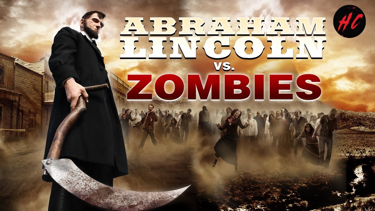 Abraham Lincoln Vs Zombies Full Monster Horror Movie Horror Central YouTube
