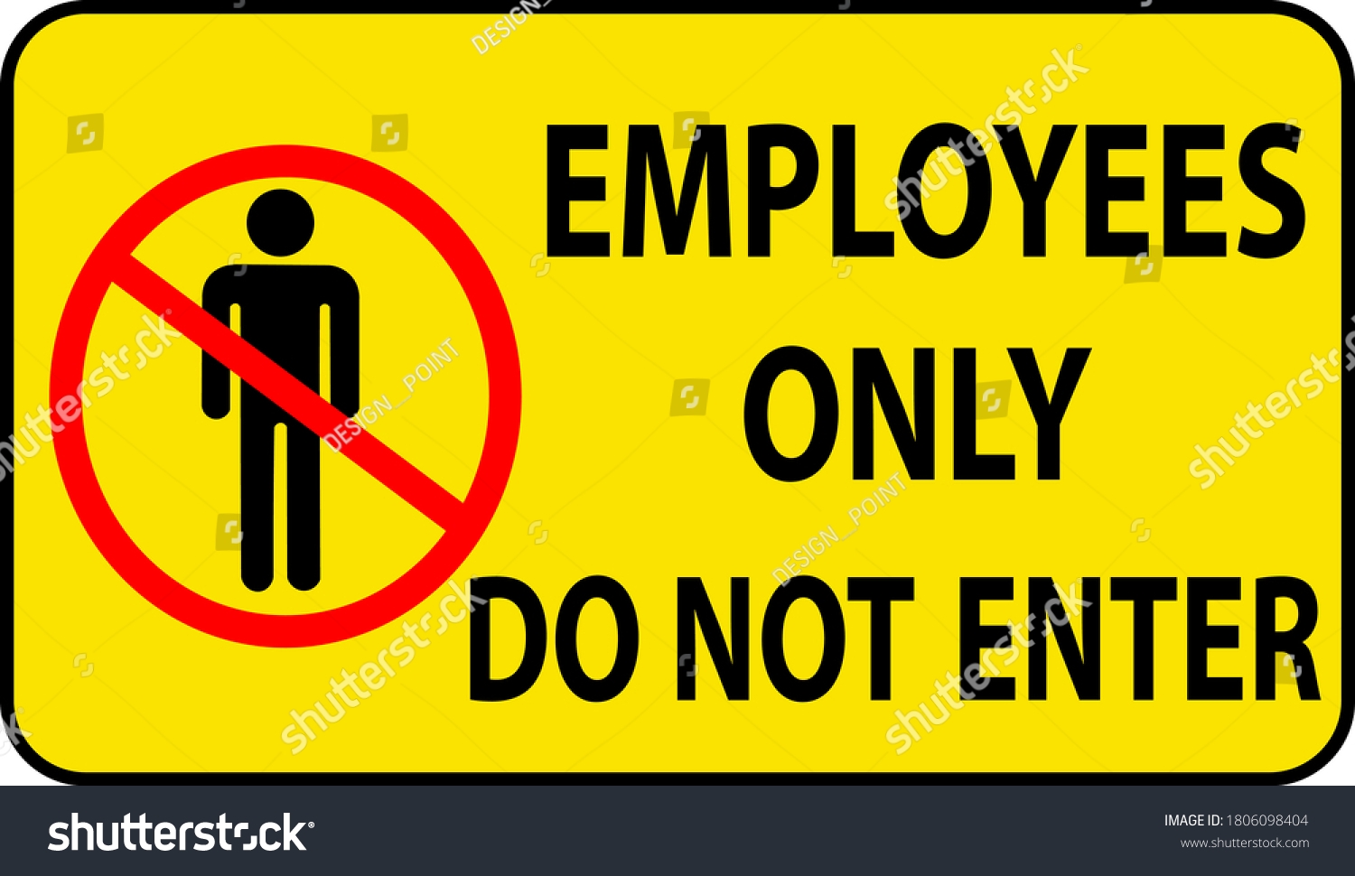 Employees Only Do Not Enter Sign Stock Vector Royalty Free 1806098404 Shutterstock Employees Only Do Not Enter Sign Stock Vector Royalty Free 1806098404 Shutterstock