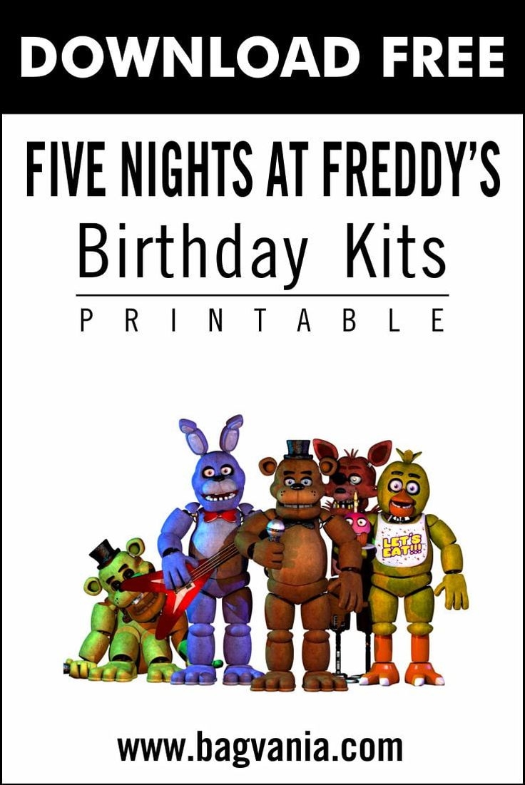 FREE PRINTABLE Five Night At Freddy s Party Kits Template