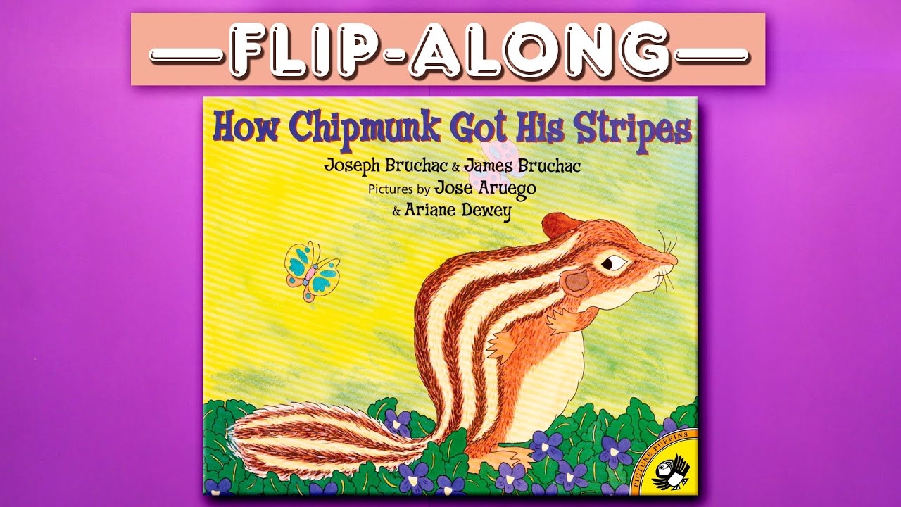 How Chipmunk Got His Stripes Read Aloud Flip Along Picture Book Brightly Storytime YouTube