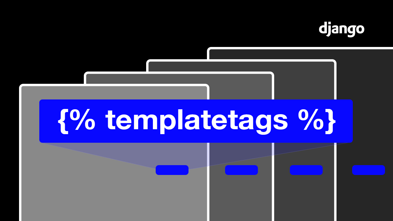 How To Add Template Tags To Django How To Add Template Tags To Django