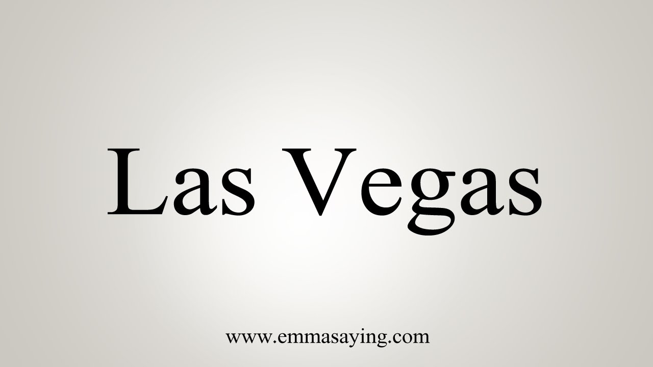 How Do You Spell Las Vegas