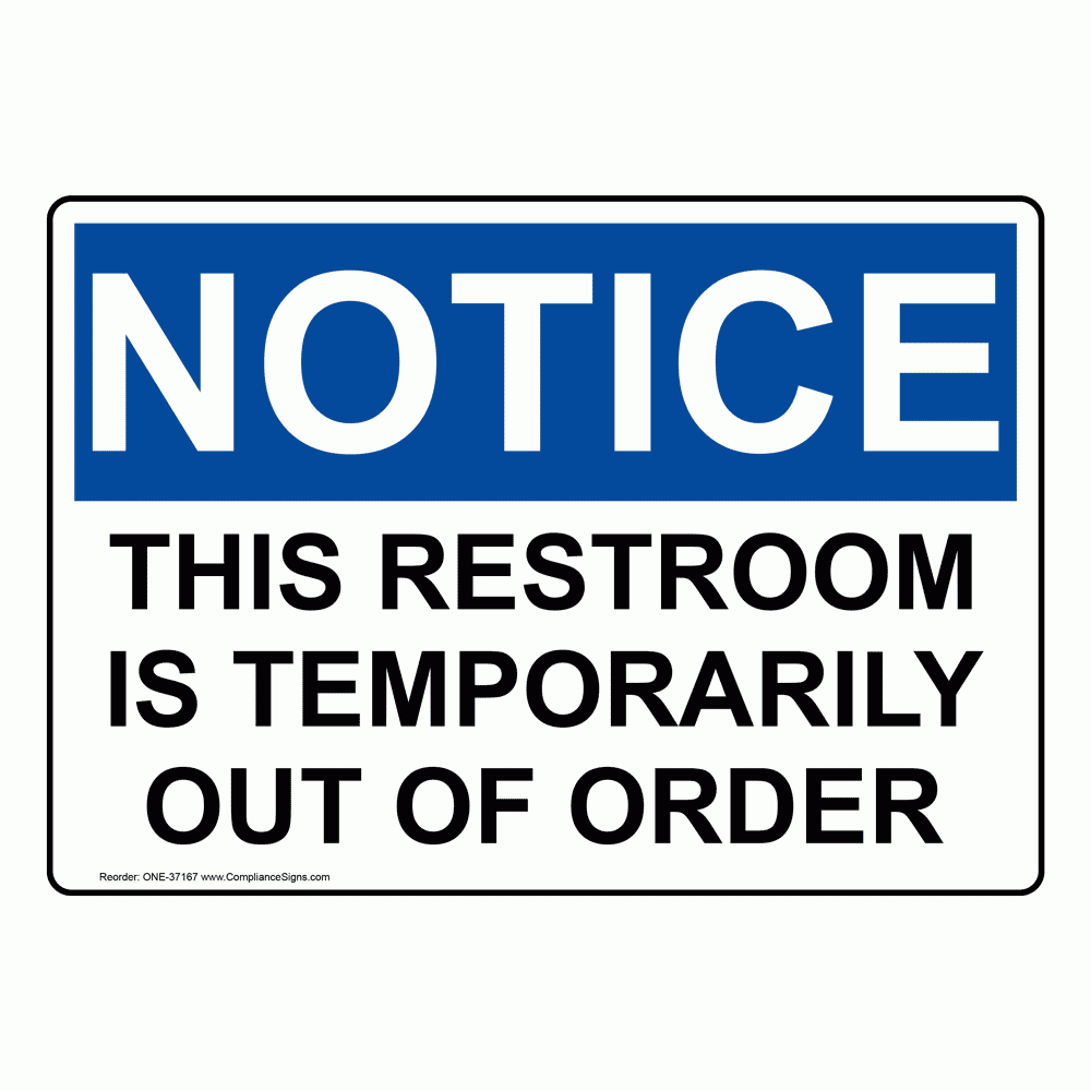 Notice Sign This Restroom Is Temporarily Out Of Order OSHA