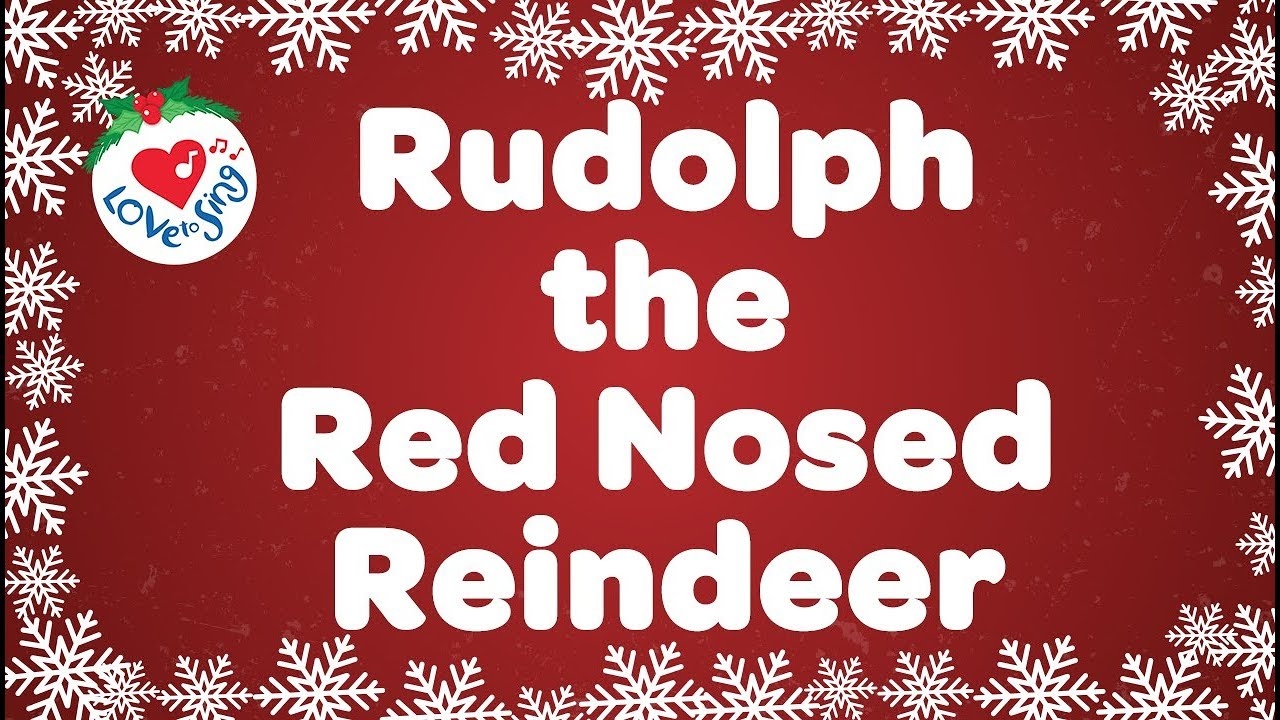 Rudolph The Red Nosed Reindeer With Lyrics Christmas Songs And Carols YouTube Rudolph The Red Nosed Reindeer With Lyrics Christmas Songs And Carols YouTube