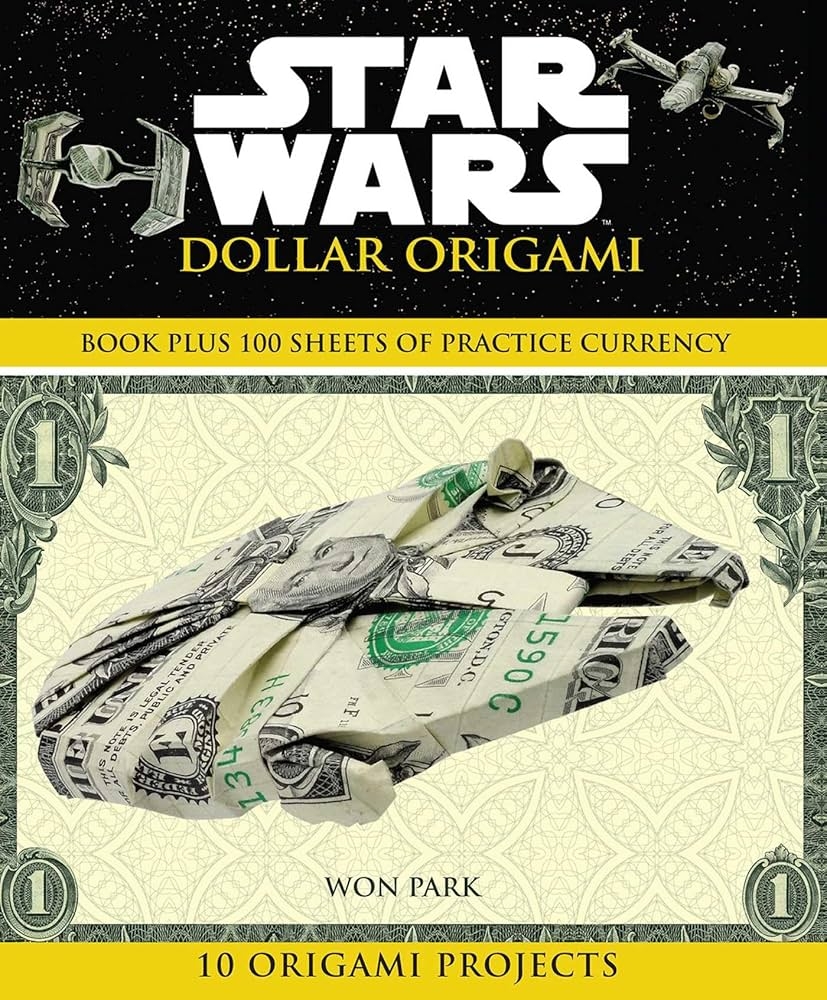 Star Wars Dollar Origami Origami Books Park Won 9781684128839 Amazon Books