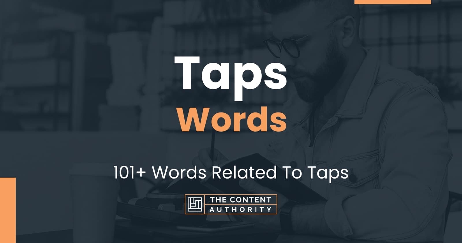 Taps Words 101 Words Related To Taps
