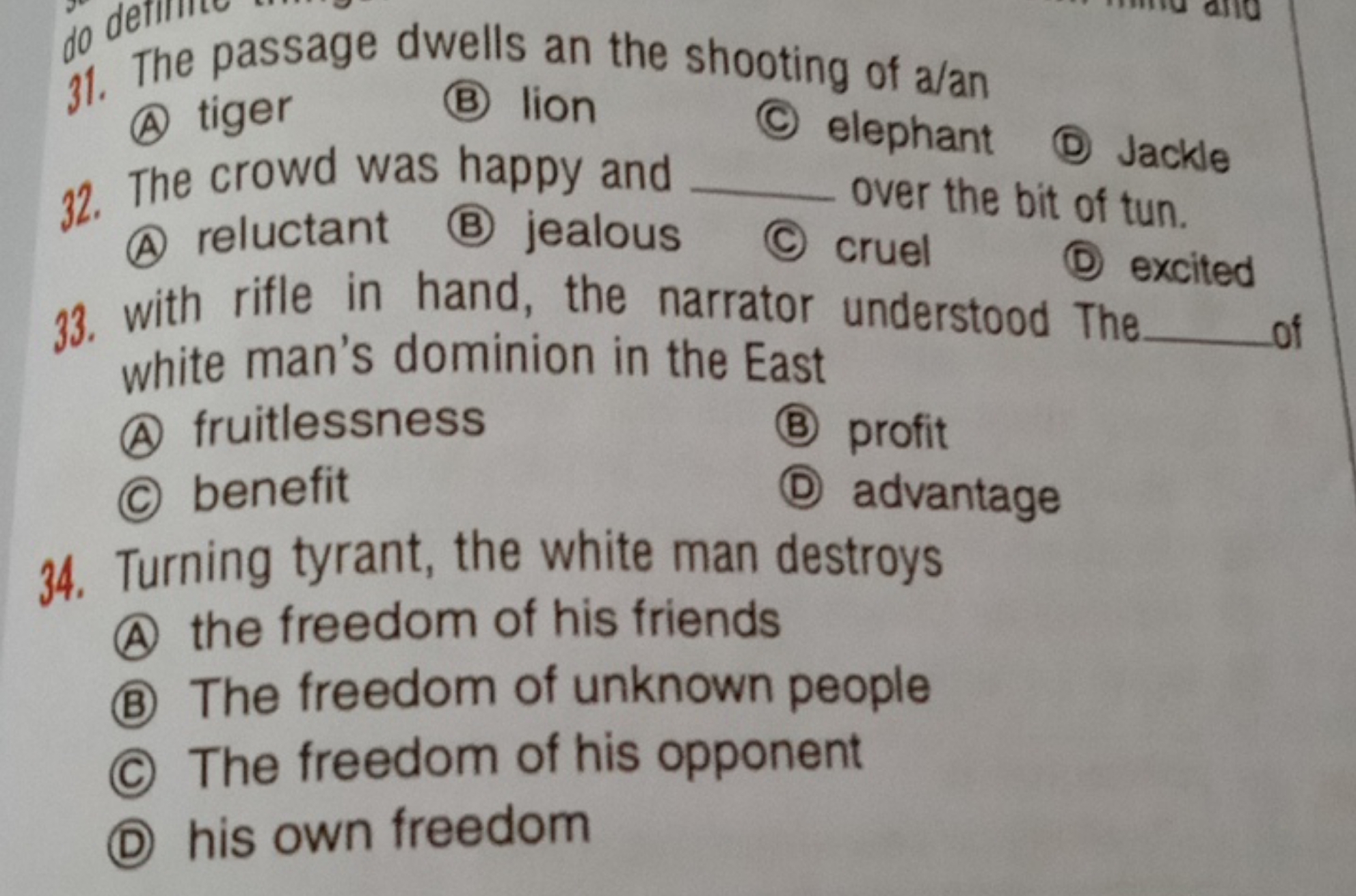 The Passage Dwells An The Shooting Of A an A Tiger B Lion C Elep 