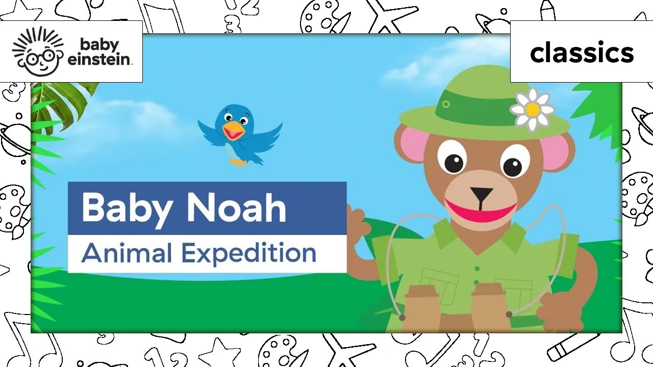 Toddlers Learn New Animals Noah s Ark Learning Baby Noah Animal Expedition Baby Einstein YouTube