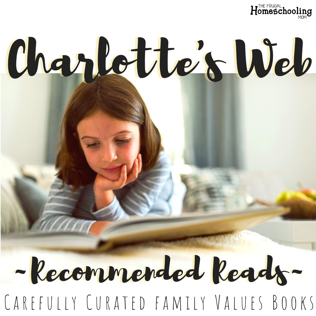 Why You Should Read Charlotte s Web With Your Kids Free Homeschooling The Frugal Homeschooling Mom Why You Should Read Charlotte s Web With Your Kids Free Homeschooling The Frugal Homeschooling Mom