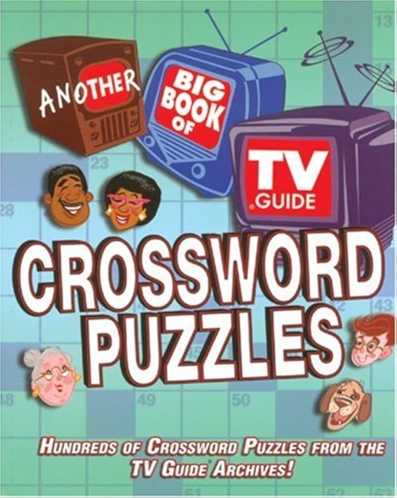 Another Big Book Of TV Guide Crossword Puzzles Hundreds Of Crossword Puzzles From The TV Guide Archives TV Guide 9781402712418 Amazon Books