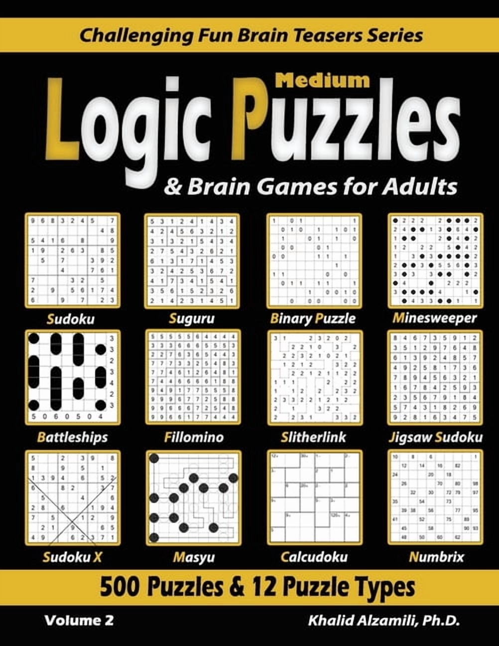 Brain Games For Adults 500 Puzzles amp 12 Puzzle Types Sudoku Fillomino Battleships Ca Book 2 Paperback Walmart Brain Games For Adults 500 Puzzles amp 12 Puzzle Types Sudoku Fillomino Battleships Ca Book 2 Paperback Walmart
