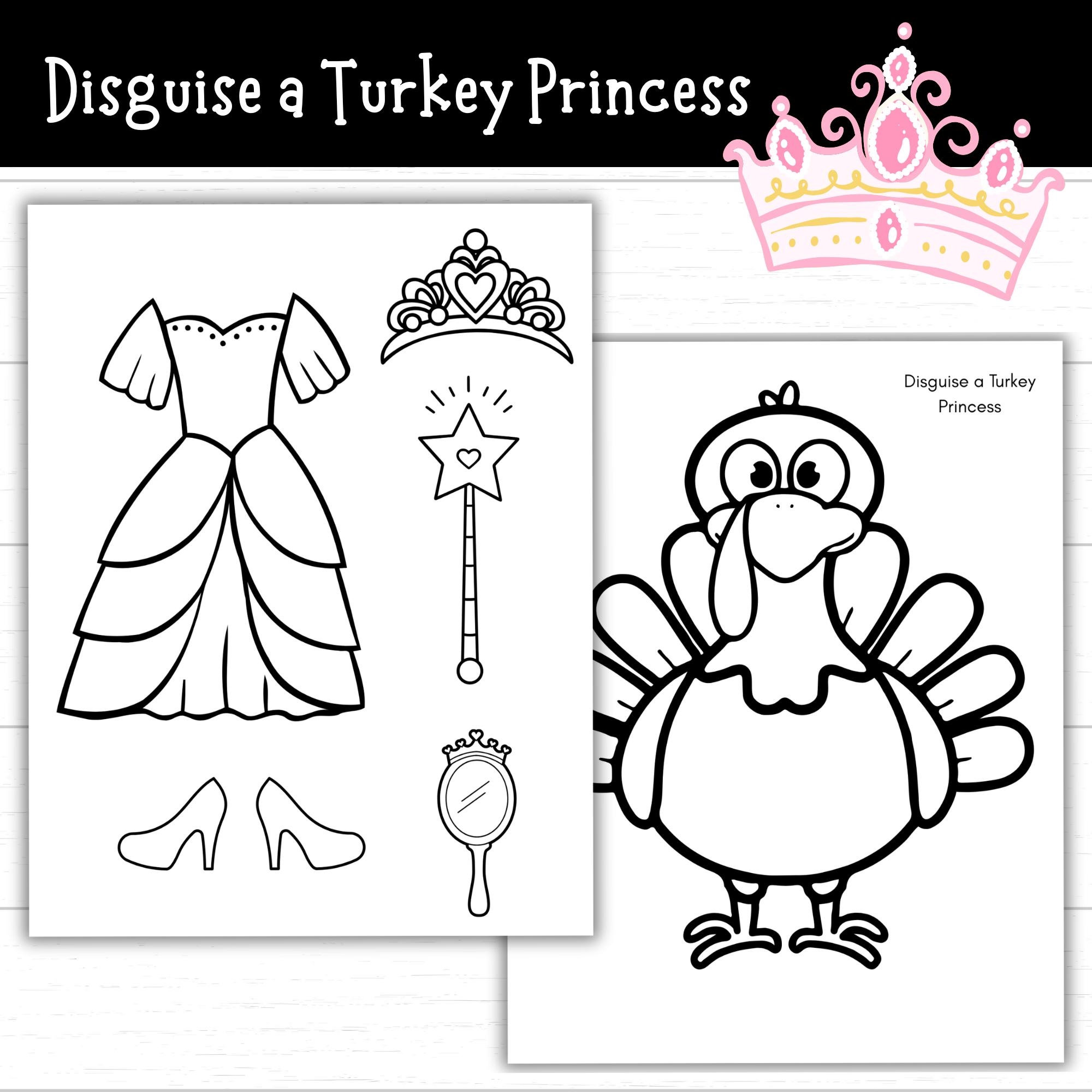 Buy Disguise A Turkey Princess Princess Turkey Disguise Coloring Page Classroom Project November Activity Printable Dress Outfit Template Online In India Etsy
