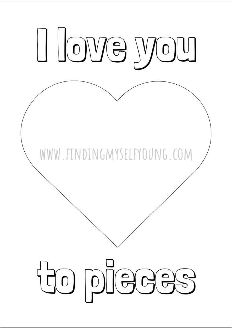 I Love You To Pieces Craft Free Printable Finding Myself Young I Love You To Pieces Craft Free Printable Finding Myself Young