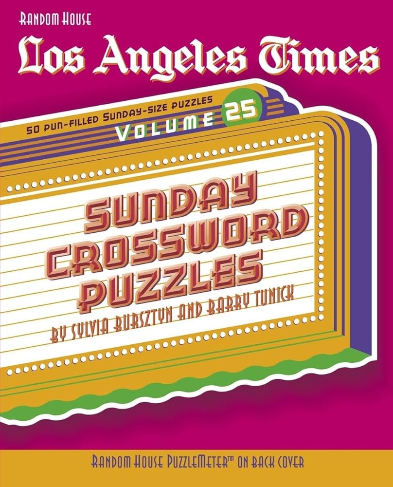Los Angeles Times Sunday Crossword Puzzles Volume 25 Bursztyn Sylvia Tunick Barry 9780375721564 Amazon Books