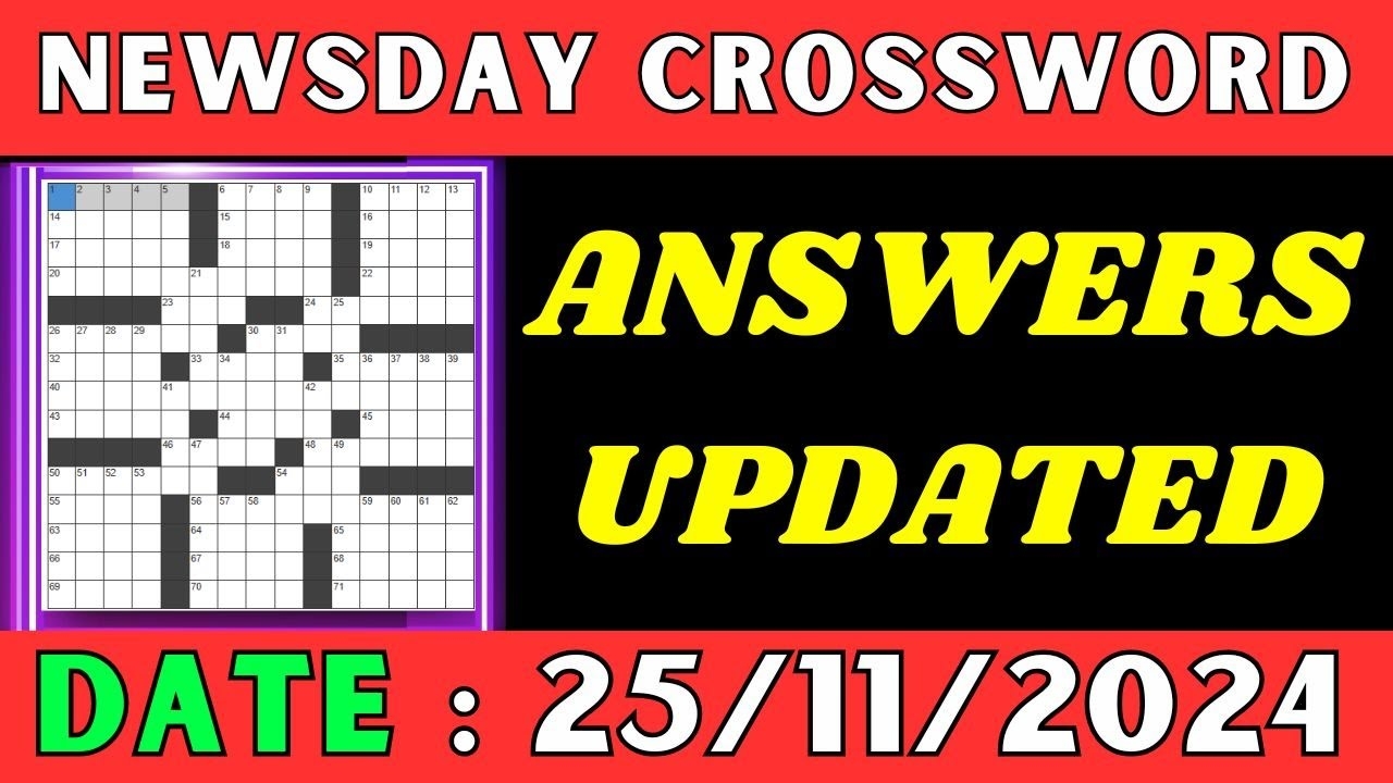 Newsday Crossword Clue Answers For Nov 25 2024 Solved YouTube Newsday Crossword Clue Answers For Nov 25 2024 Solved YouTube