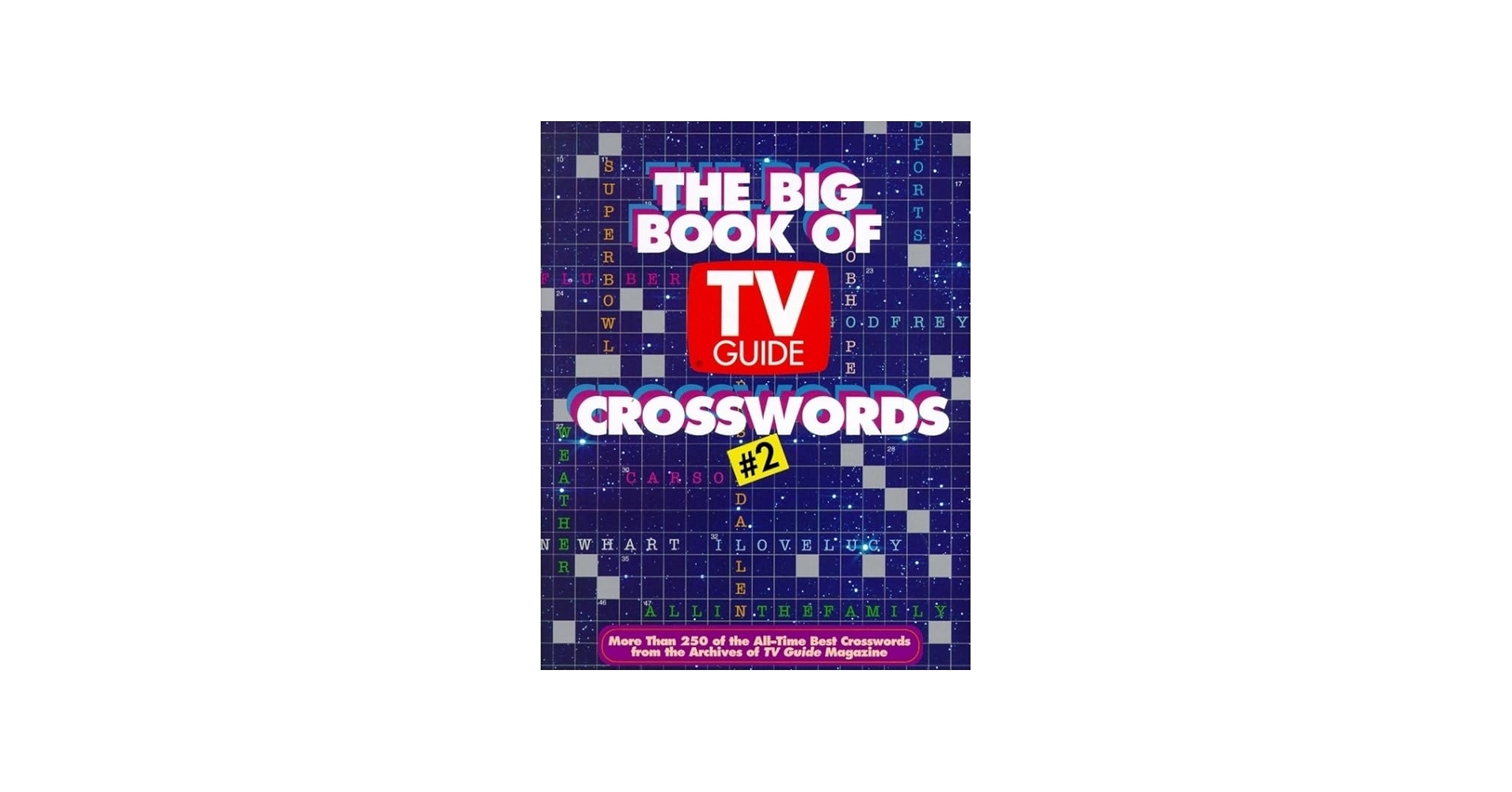 The Big Book Of TV Guide Crosswords 2 Over 250 Fun Crossword Puzzles Celebrating Decades Of Classic Television From The 40s To Today TV Guide Editors 9780060969691 Amazon Books