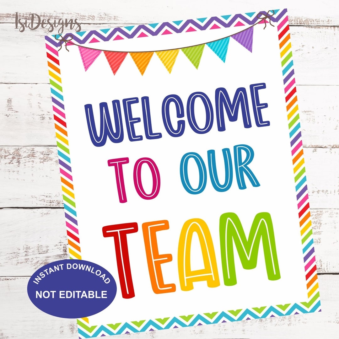 Welcome To Our Team Printable Sign Employee Volunteer Nurse Hospital Teacher Staff Welcome Sign Corporate Gift New Employee Sign Etsy Denmark