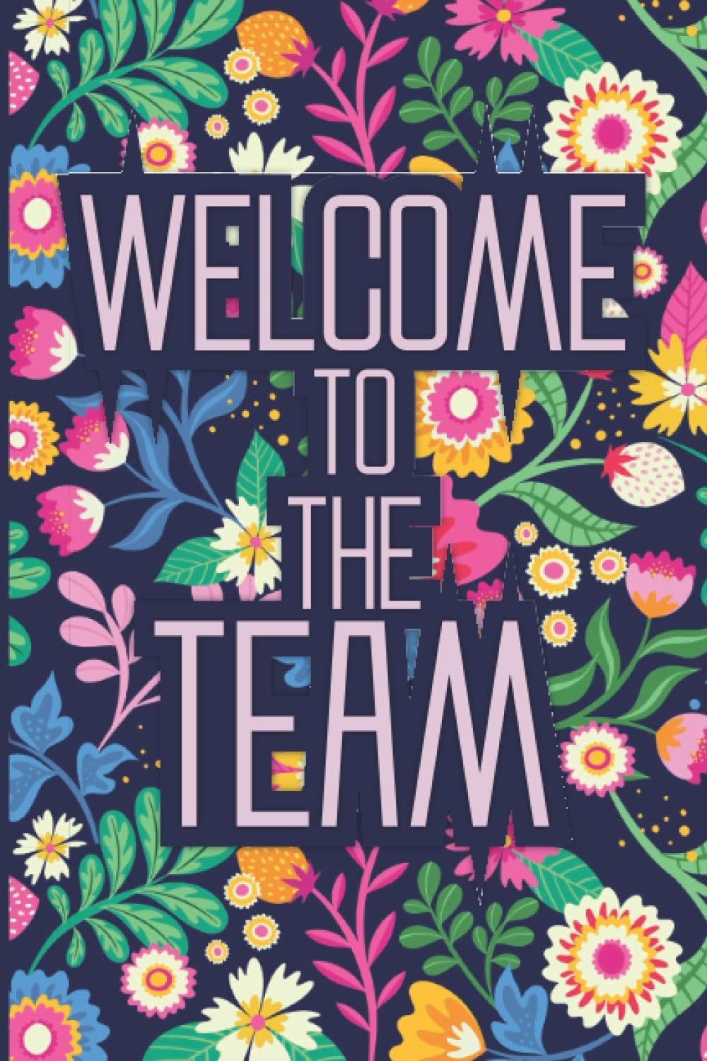 Welcome To The Team Job Notebook For New Employee Lined Blank Journal Great Gifts For Coworkers Employees And Staff Members 120 Pages 6 9 Inches Publishing Martin M 9798434641838 Amazon Books